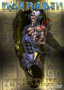 Iron Maiden (UK-1) : Seven Burning Fires in Porto Alegre (DVD)